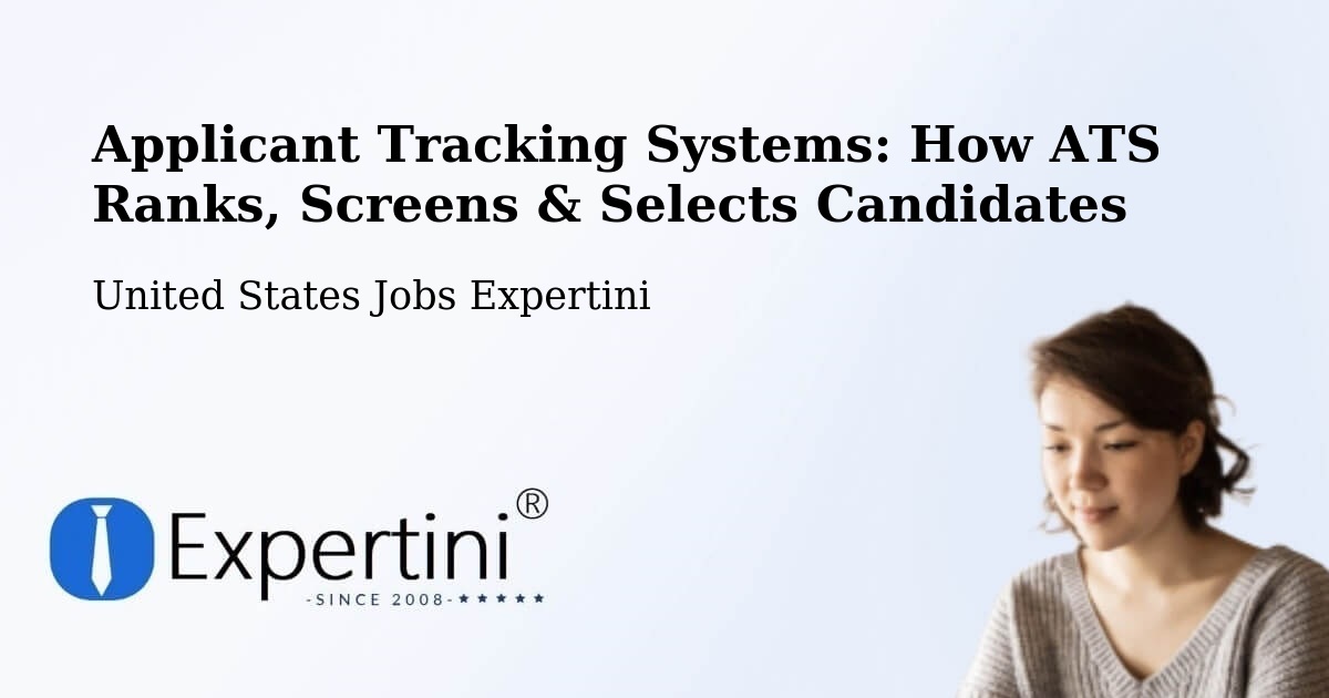 Applicant Tracking Systems: Ranking, Screening & Candidate Selection – Kittitas - United States Jobs Expertini