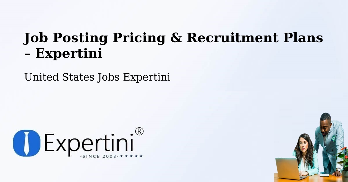 Job Posting Pricing & Recruitment Plans – Kittitas - Kittitas, United States Jobs Expertini